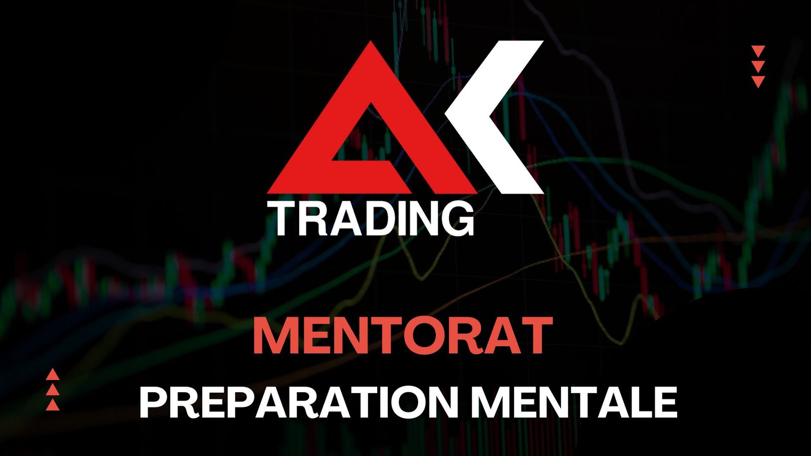 Mentorat préparation mentale (Trading/Business/Sport)